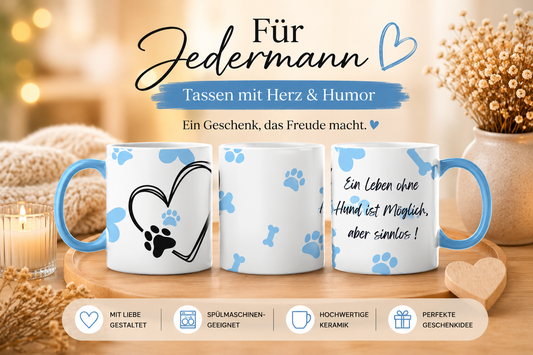 Tasse "Leben ohne Hund"