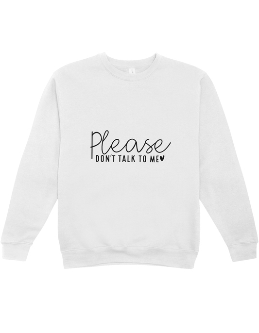Sweatshirt "Don´t Talk"